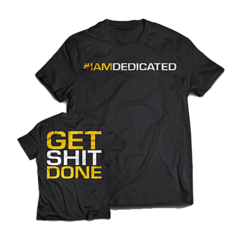 Dedicated T-Shirt "Get Shit Done" L